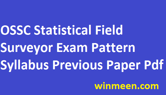 Odisha SSC Statistical Field Surveyor Exam Pattern OSSC Syllabus Previous Paper Download