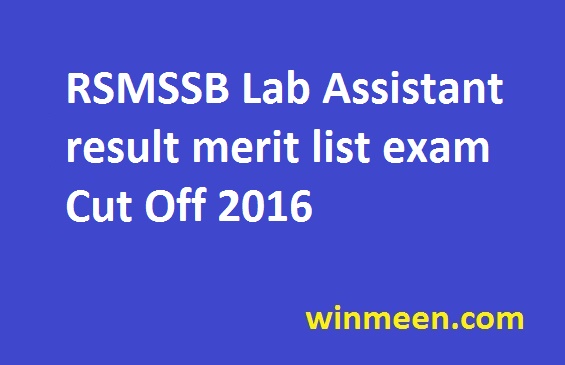 RSMSSB Lab Assistant result merit list exam Cut Off 2016