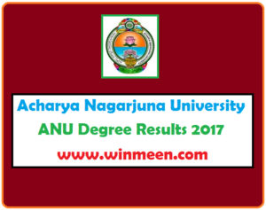 Acharya Nagarjuna University ANU Degree Results 2017