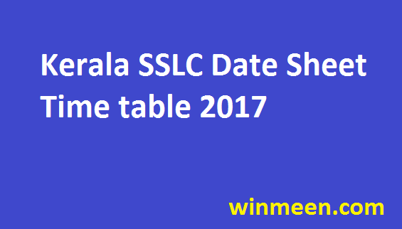 Kerala SSLC Date Sheet 2017 Time Table 10th Exam Schedule Download ...