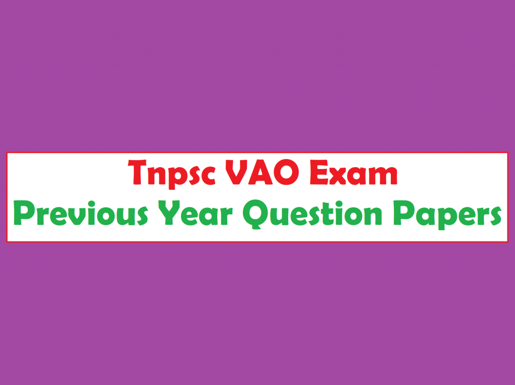 Tnpsc VAO Exam Previous Year Question Papers