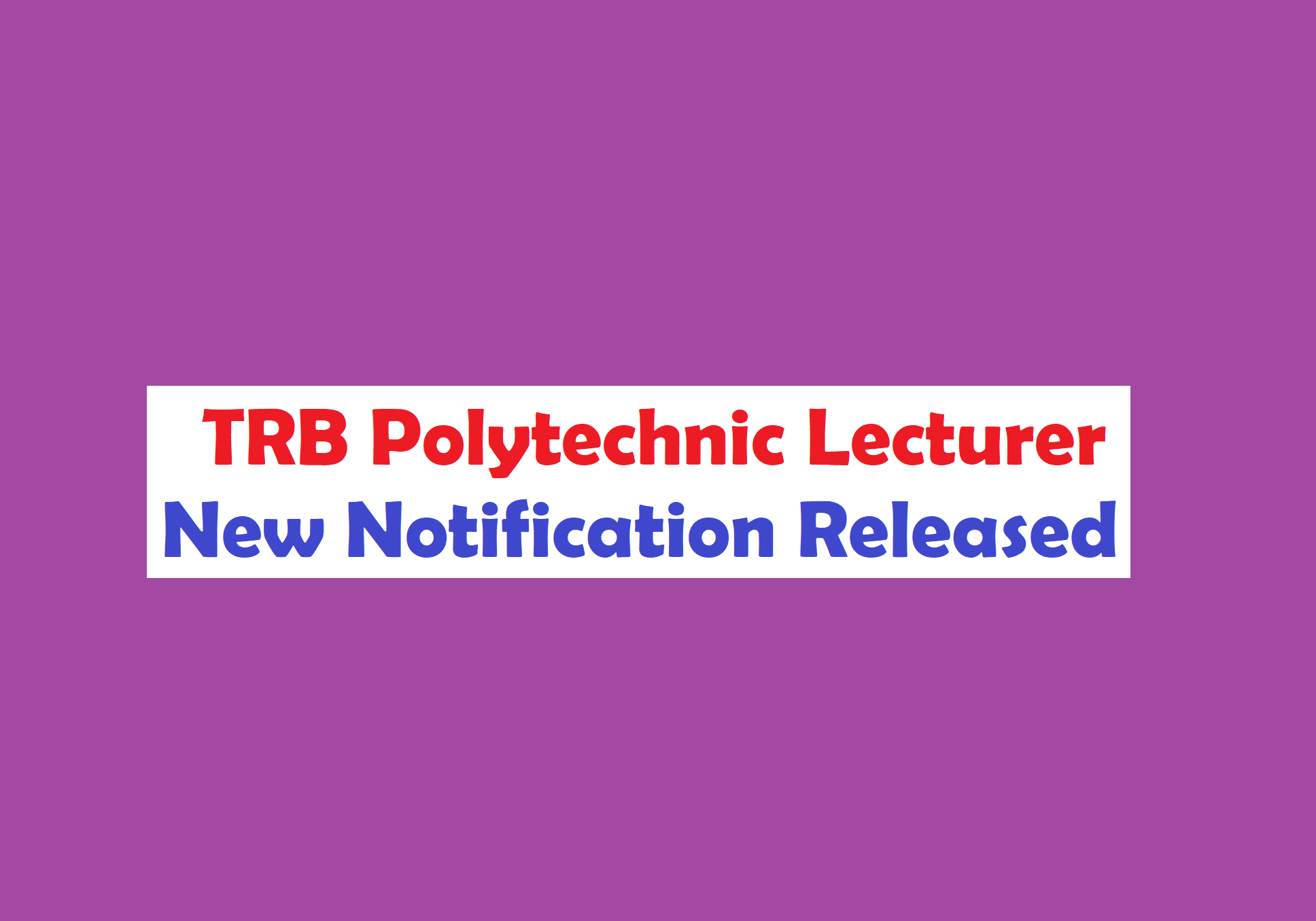 TRB Govt Polytechnic Lecturer Notification 2017 1058 Posts apply at www.trb.tn.nic.in