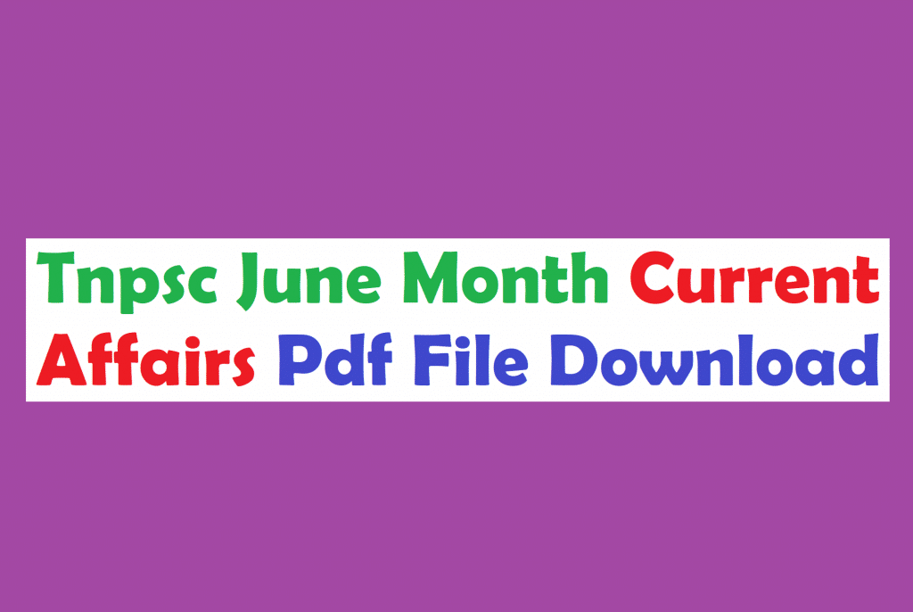 Tnpsc Current Affairs June Month Pdf