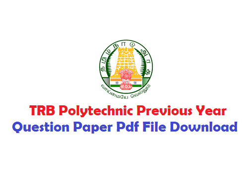 TRB Polytechnic Previous Year Question Paper Pdf File Download