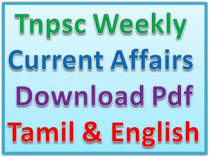 Tnpsc Weekly Current Affairs Pdf