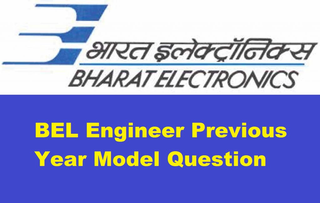 BEL Engineer Previous Year Model Question Papers