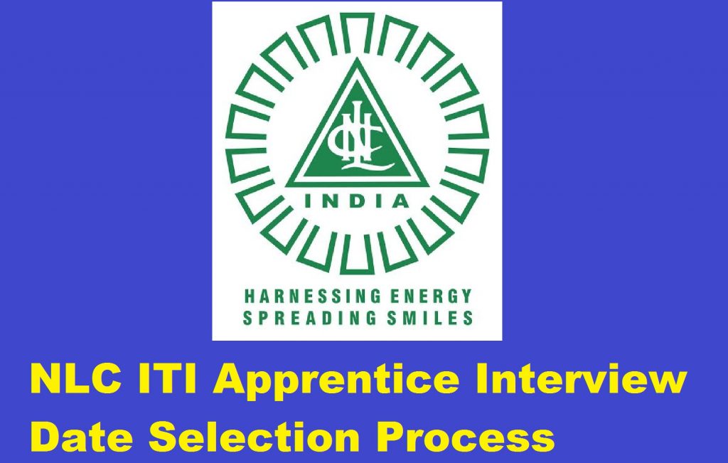 NLC ITI Apprentice Interview Date Selection Process