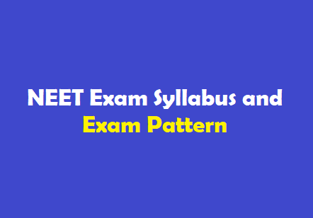 NEET Exam 2018 Syllabus and Exam Pattern