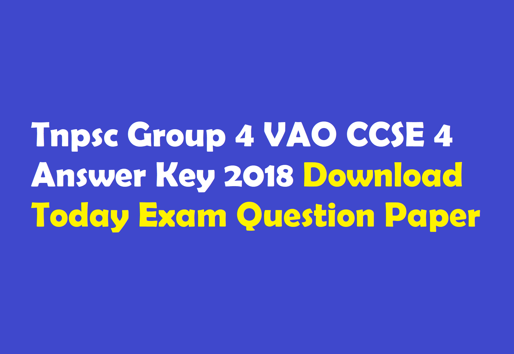 Tnpsc Group 4 Vao Ccse 4 Answer Key 2018 Download Question Papers Winmeen 5154