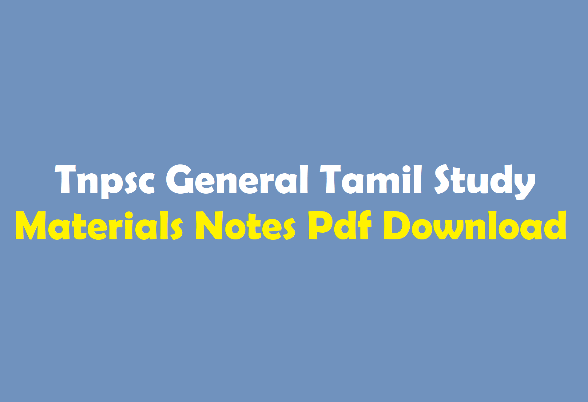 Tnpsc General Tamil Study Materials Notes Pdf Download Winmeen