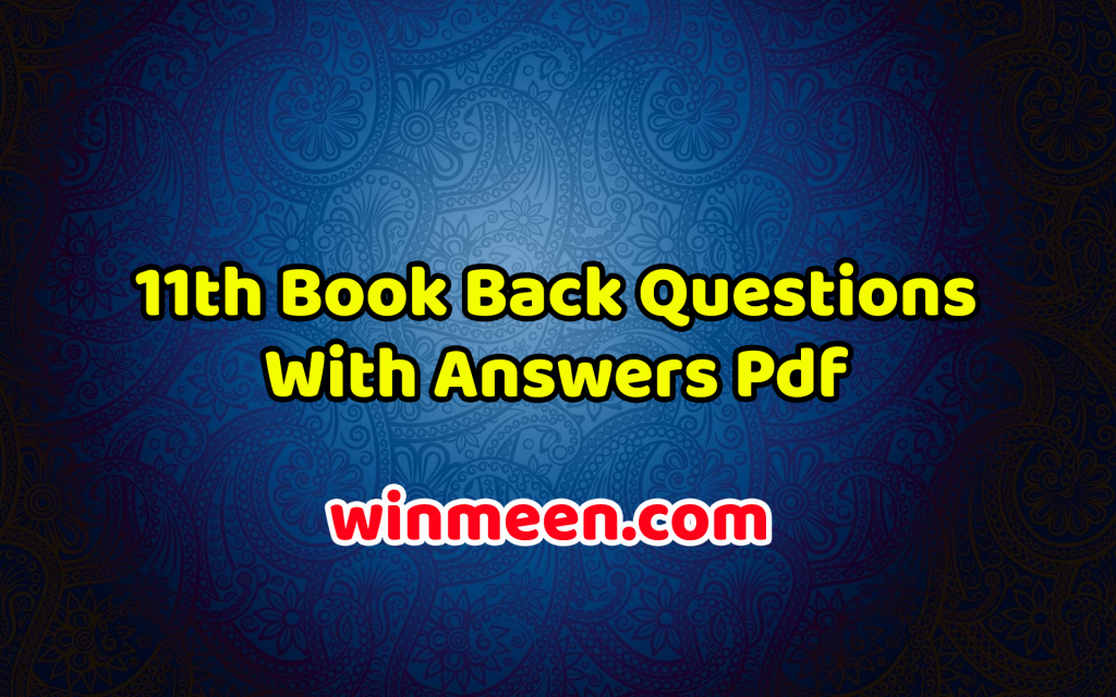 11th-book-back-questions-with-answers-pdf-samacheer-kalvi-winmeen