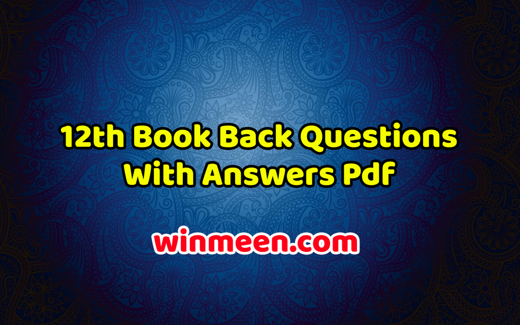 12th Book Back Questions With Answers Pdf Samacheer Kalvi WINMEEN