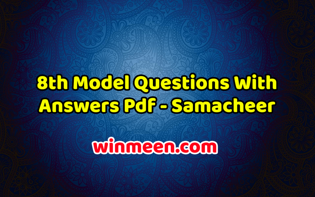 8th-model-questions-with-answers-pdf-samacheer-kalvi-winmeen