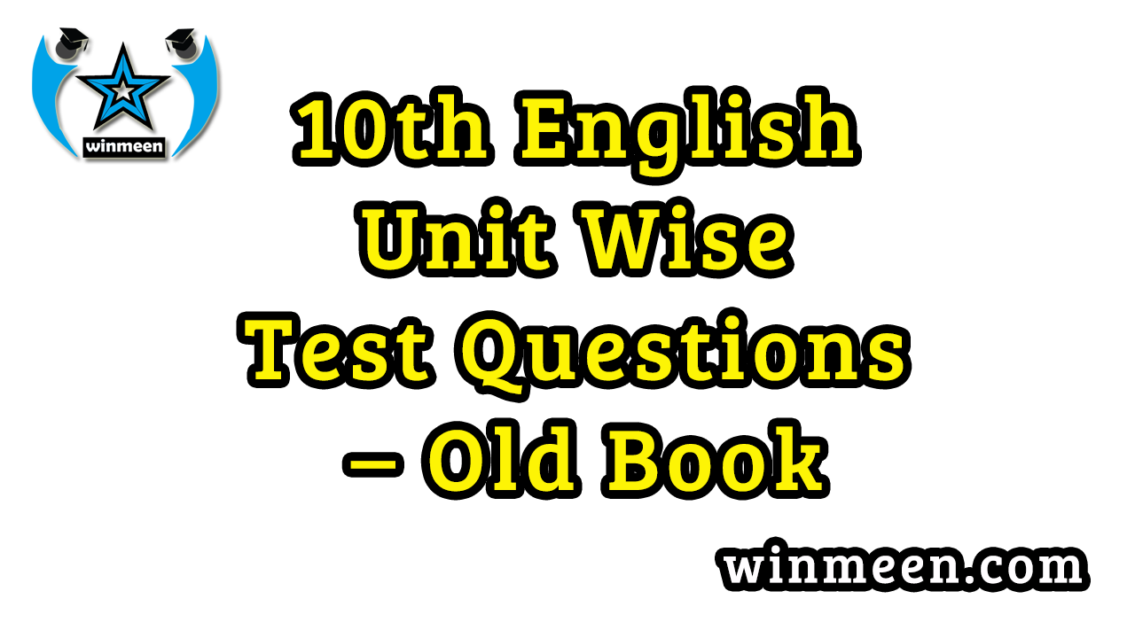 10th-english-unit-wise-test-questions-old-book-winmeen